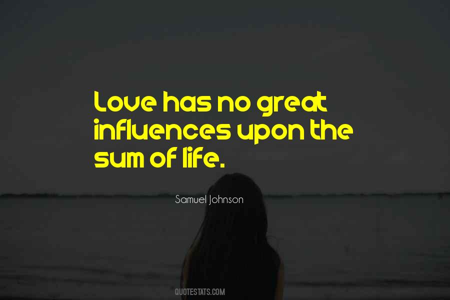 Life Influence Quotes #282328