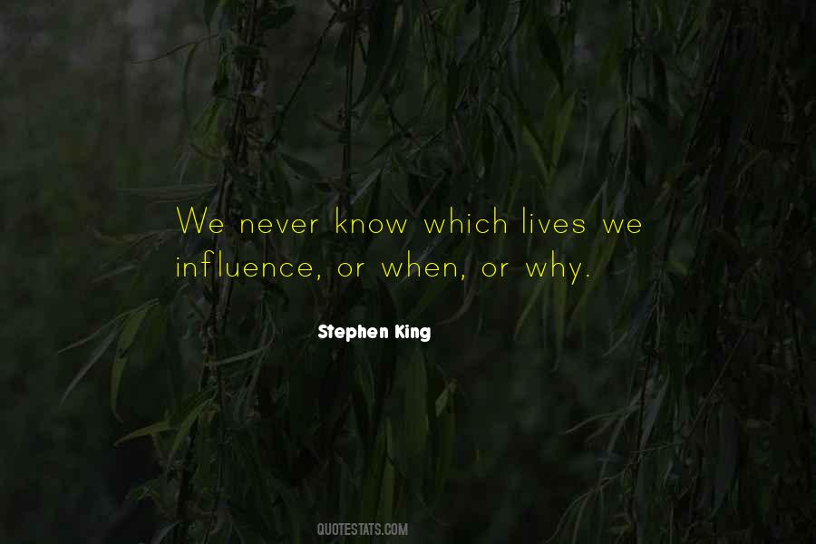 Life Influence Quotes #346220