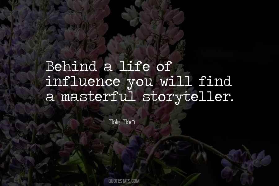 Life Influence Quotes #490171