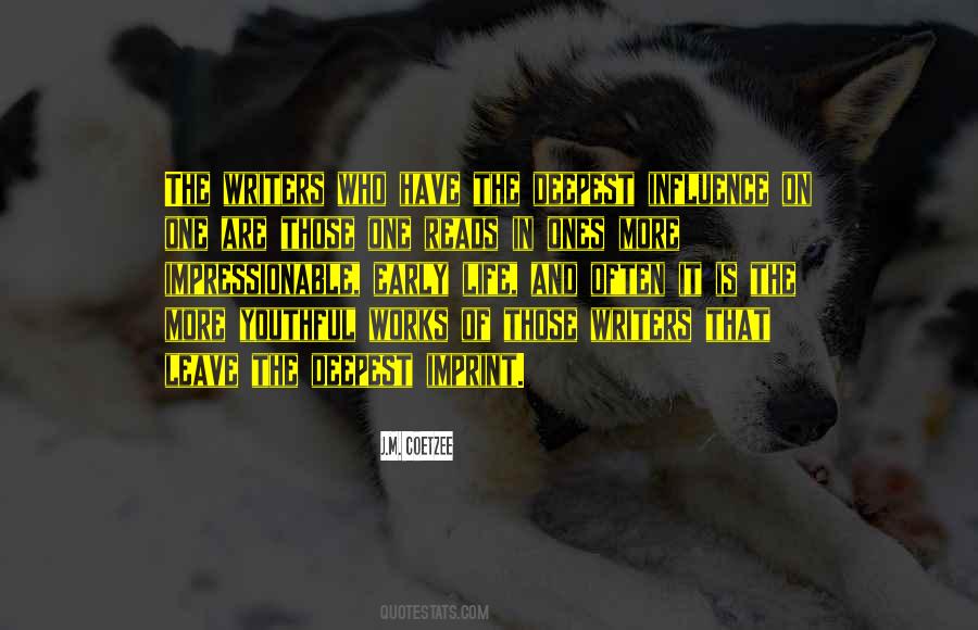 Life Influence Quotes #98312