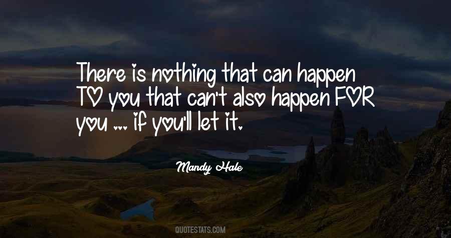 Let Everything Happen To You Quotes #1123956