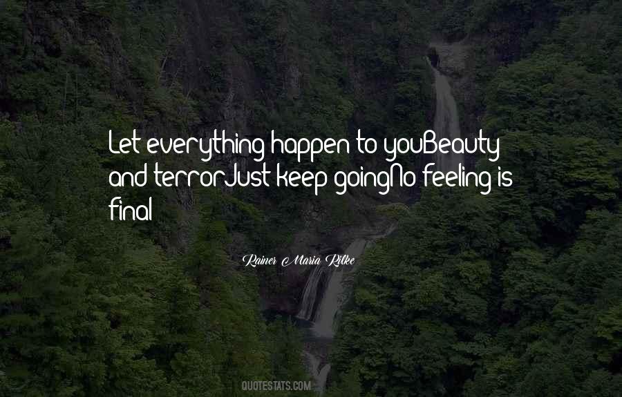 Let Everything Happen To You Quotes #1740210