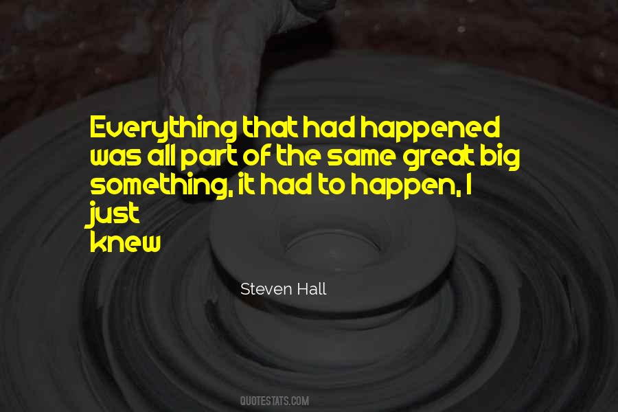 Let Everything Happen To You Quotes #185675