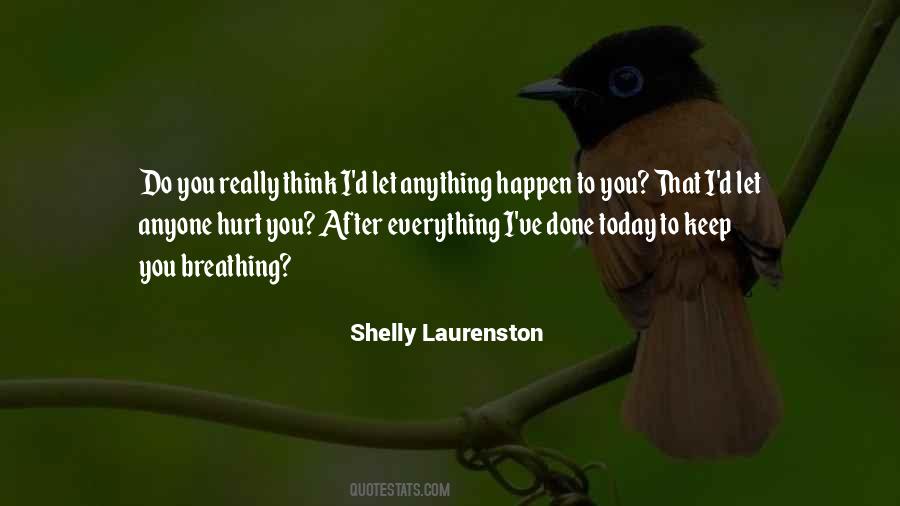 Let Everything Happen To You Quotes #45898