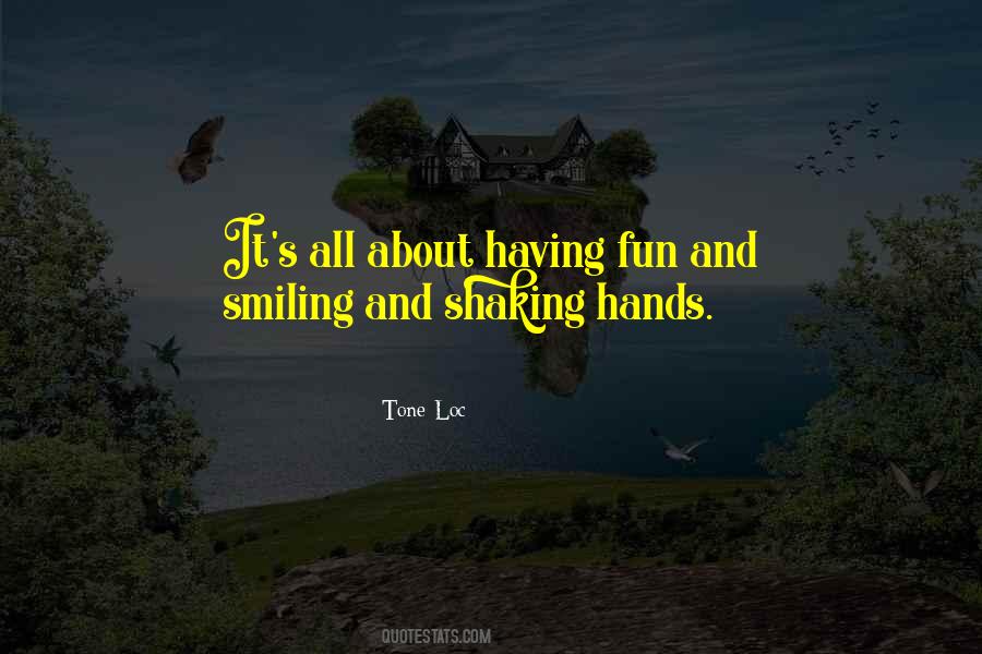 About Having Fun Quotes #480877