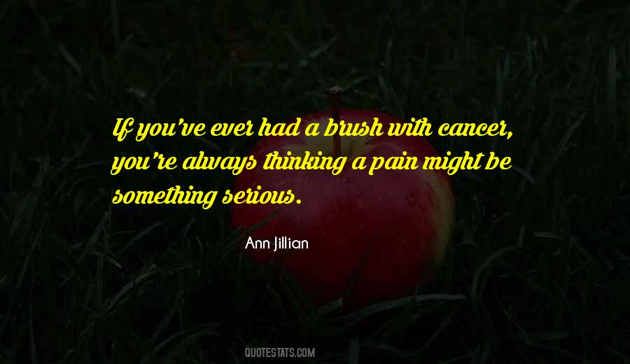 Pain Cancer Quotes #1814965