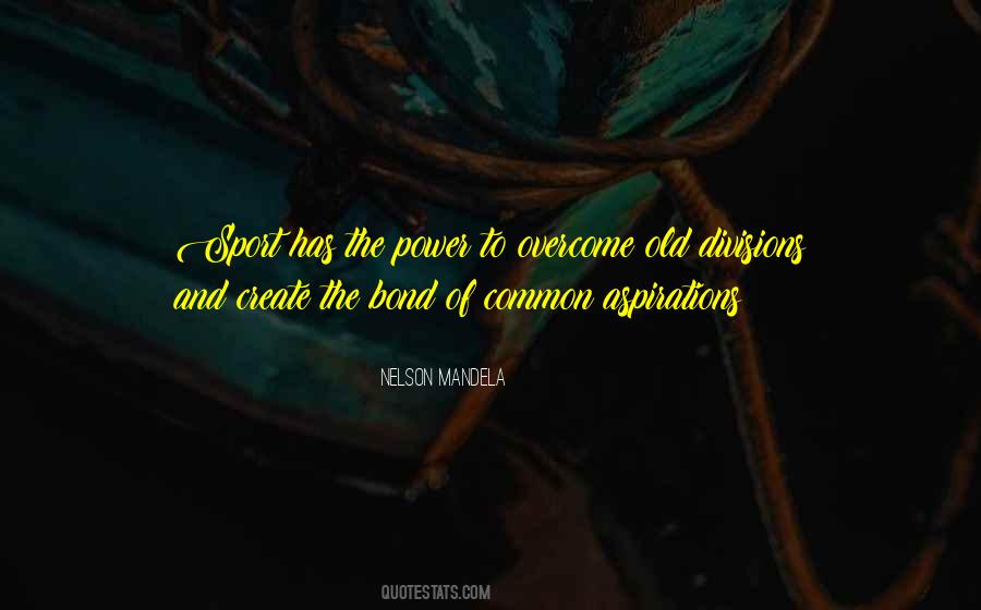 Power Of Sport Quotes #1276226