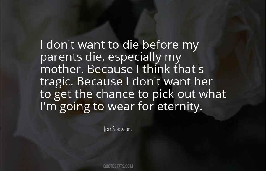 When Parents Die Quotes #1571784