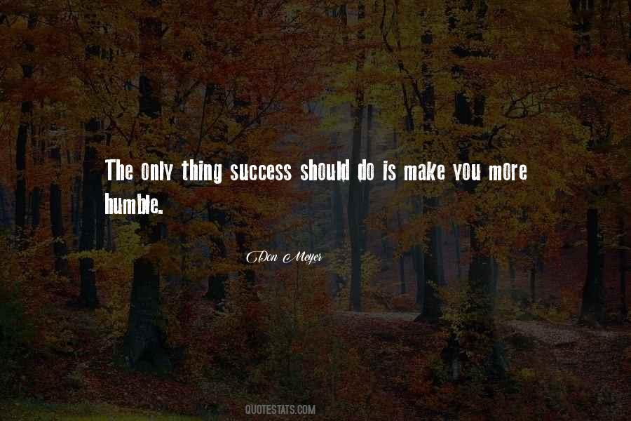 Success Humble Quotes #196568