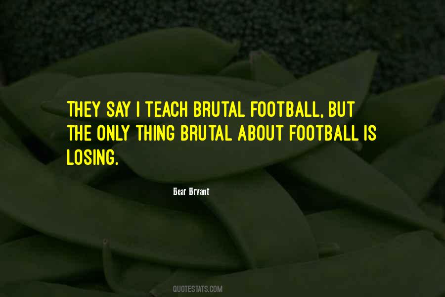 About Football Quotes #34429