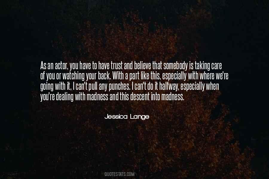 Somebody You Can Trust Quotes #1522485