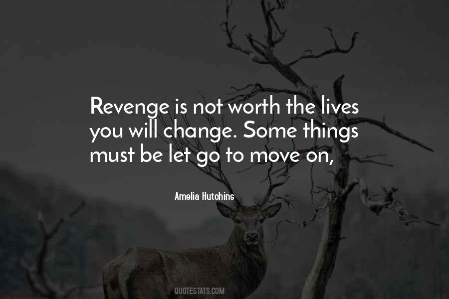 Quotes About Must Move On #1840399