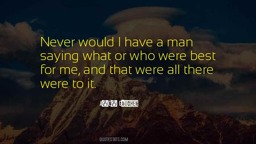 Man Best Quotes #499976