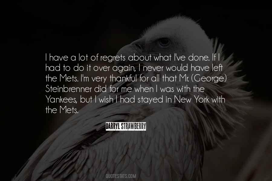 Never Have Regrets Quotes #1261414