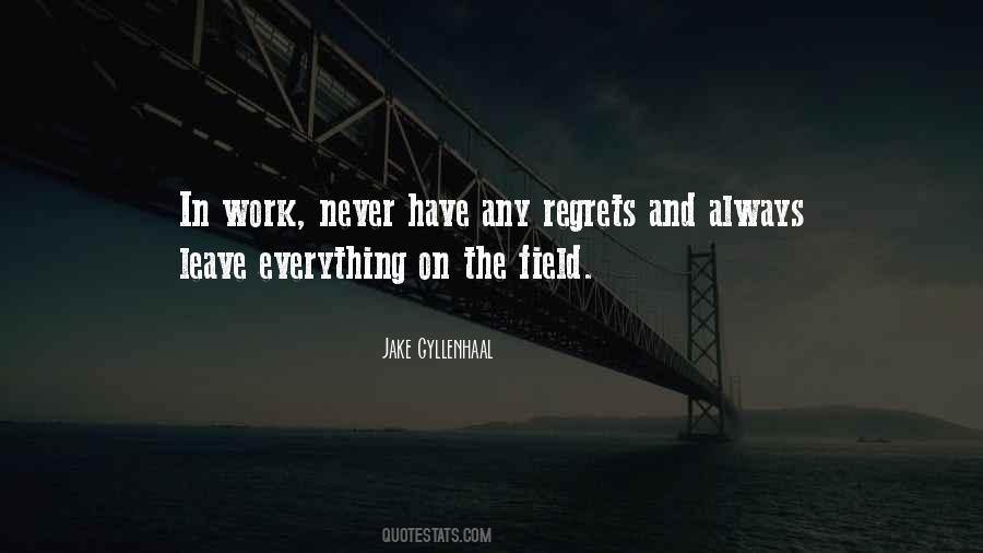 Never Have Regrets Quotes #918708