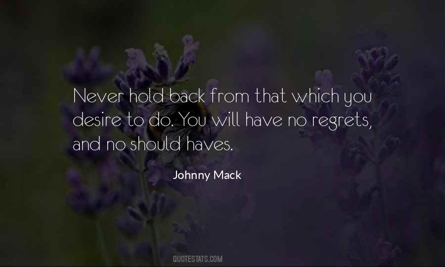 Never Have Regrets Quotes #970928