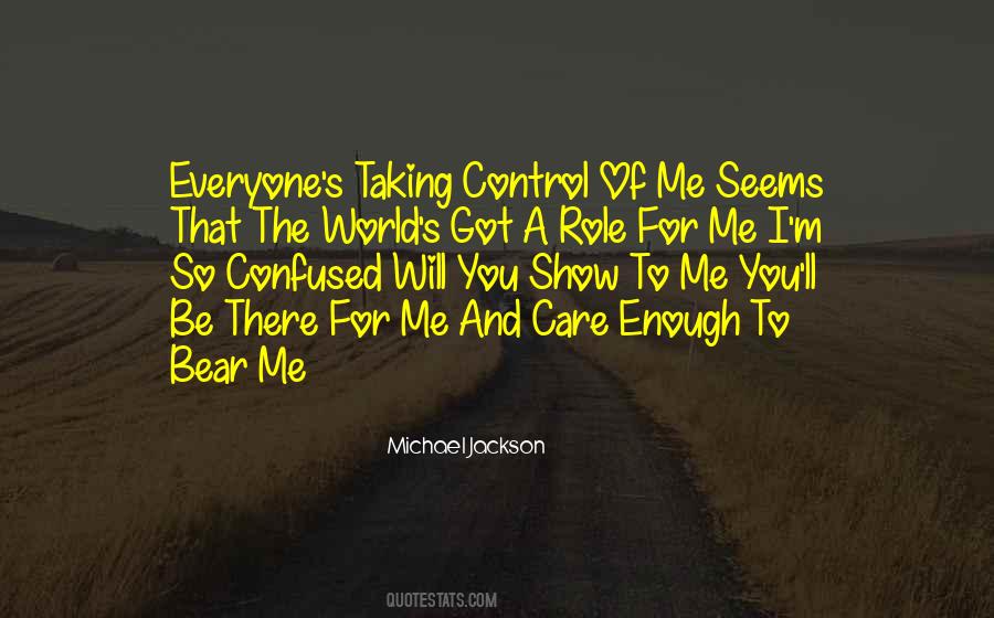 To Show You Care Quotes #1522432