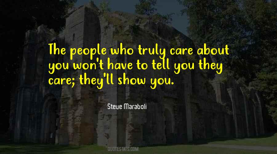 To Show You Care Quotes #1668014
