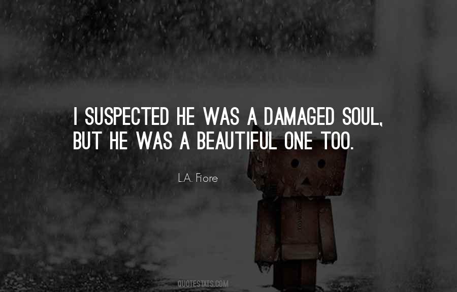 Too Damaged Quotes #1300370