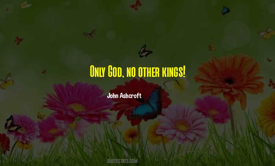 Only God Quotes #1328594