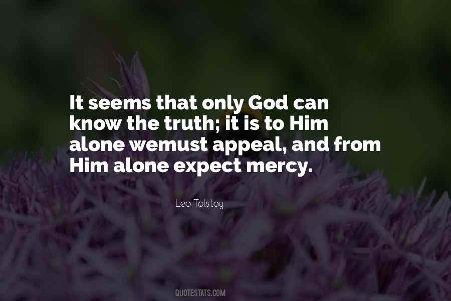 Only God Quotes #1704641