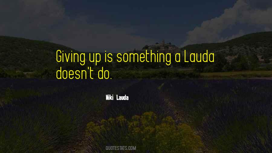Quotes About Giving Something Up #1242091