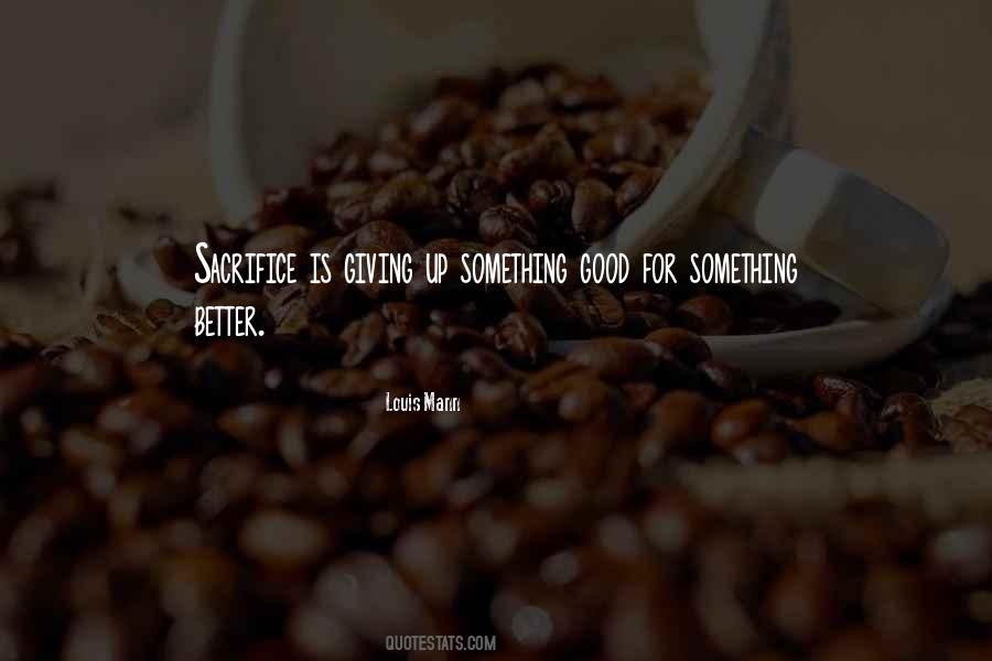 Quotes About Giving Something Up #1572308