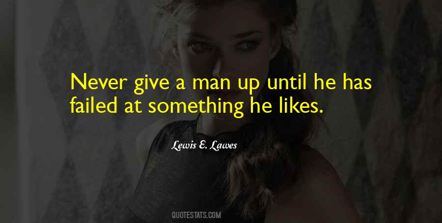 Quotes About Giving Something Up #1583249