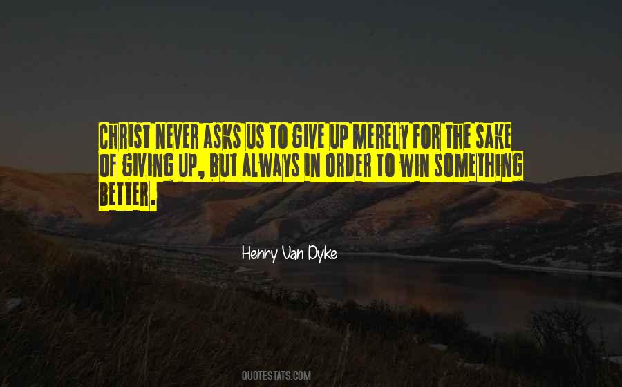 Quotes About Giving Something Up #606097