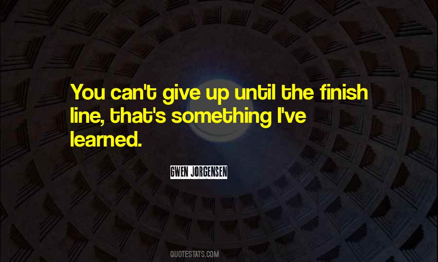 Quotes About Giving Something Up #671217
