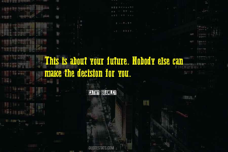 The Decision Quotes #1038416