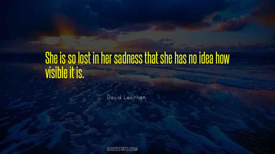 Her Sadness Quotes #494674