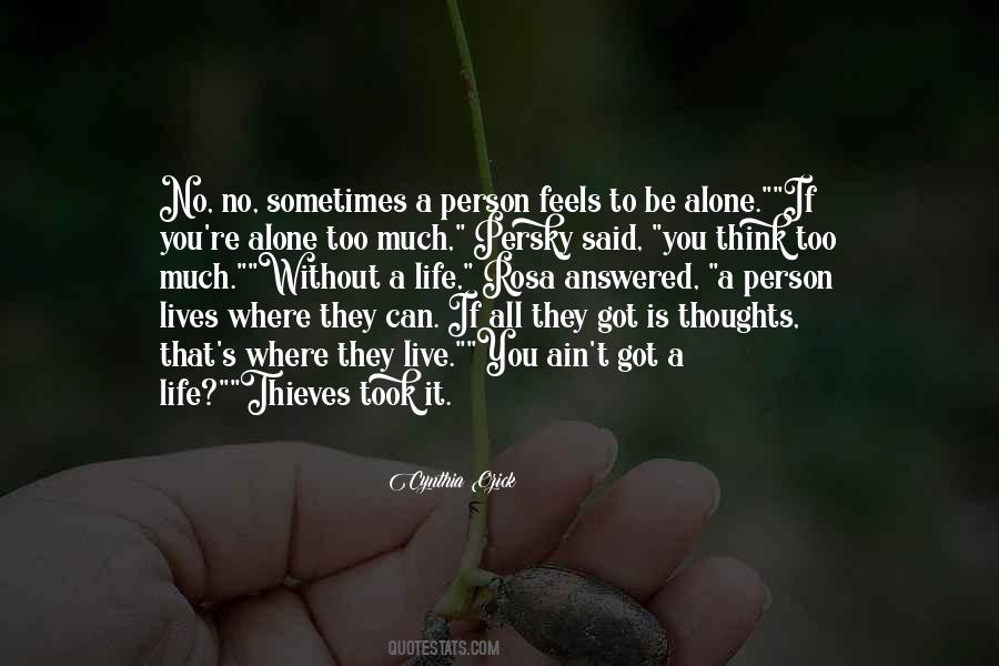 Quotes About To Think Alone #1010157