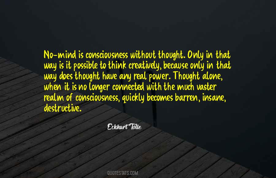 Quotes About To Think Alone #1507274
