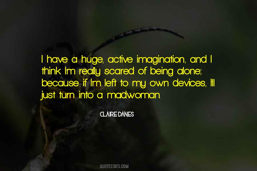 Quotes About To Think Alone #345014