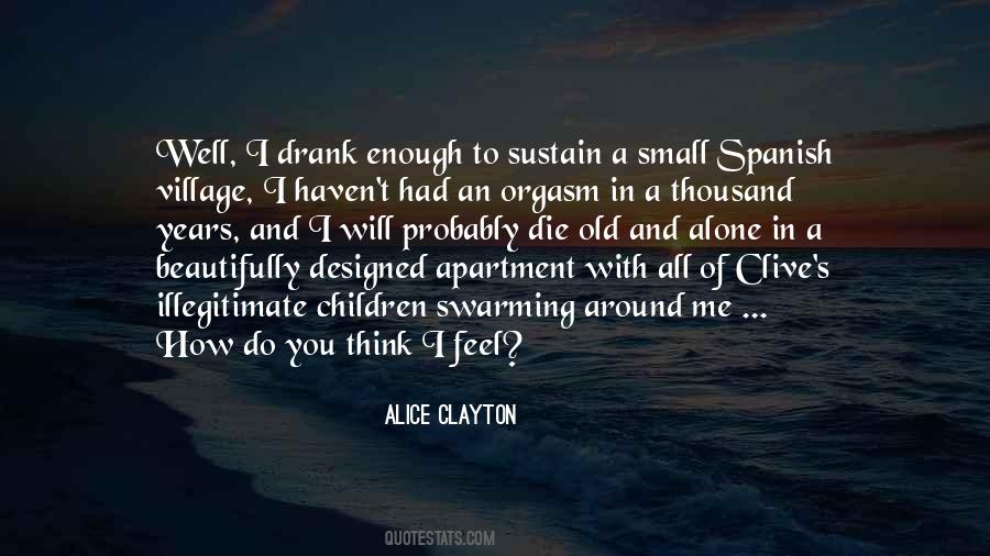 Quotes About To Think Alone #924827