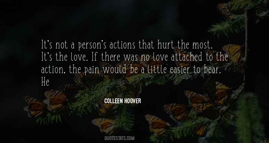 Actions Hurt Quotes #1070514