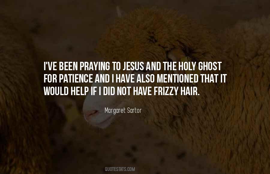 Praying For Patience Quotes #775946
