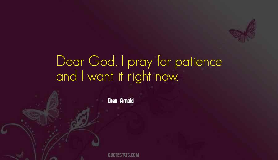 Praying For Patience Quotes #83269