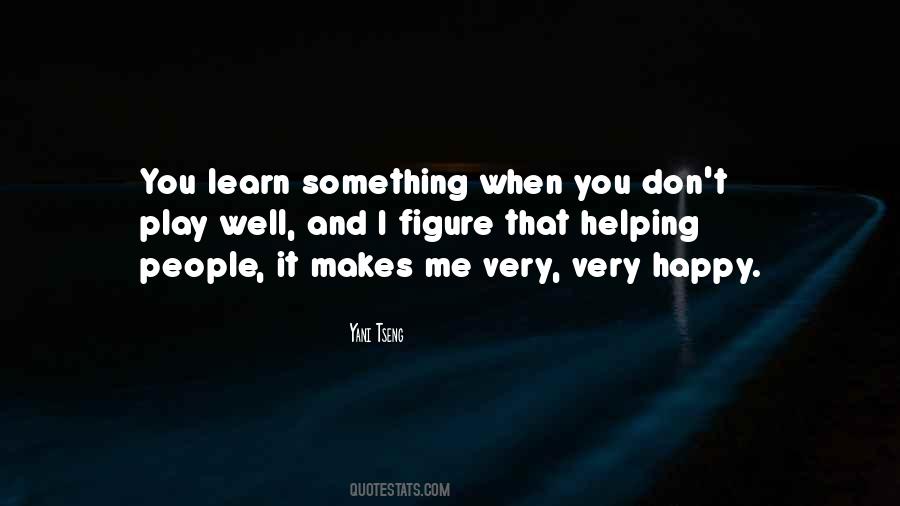 Something Makes Me Quotes #1665635