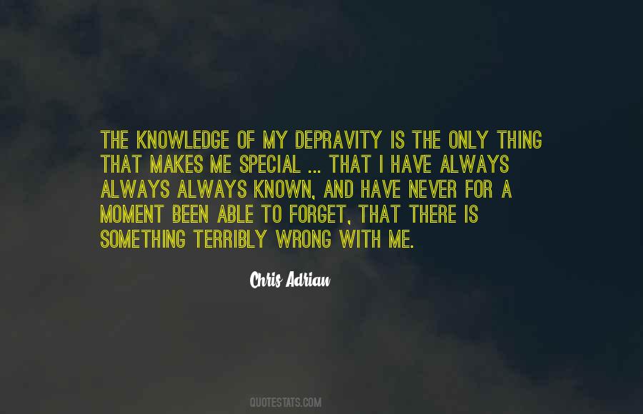 Something Makes Me Quotes #483564