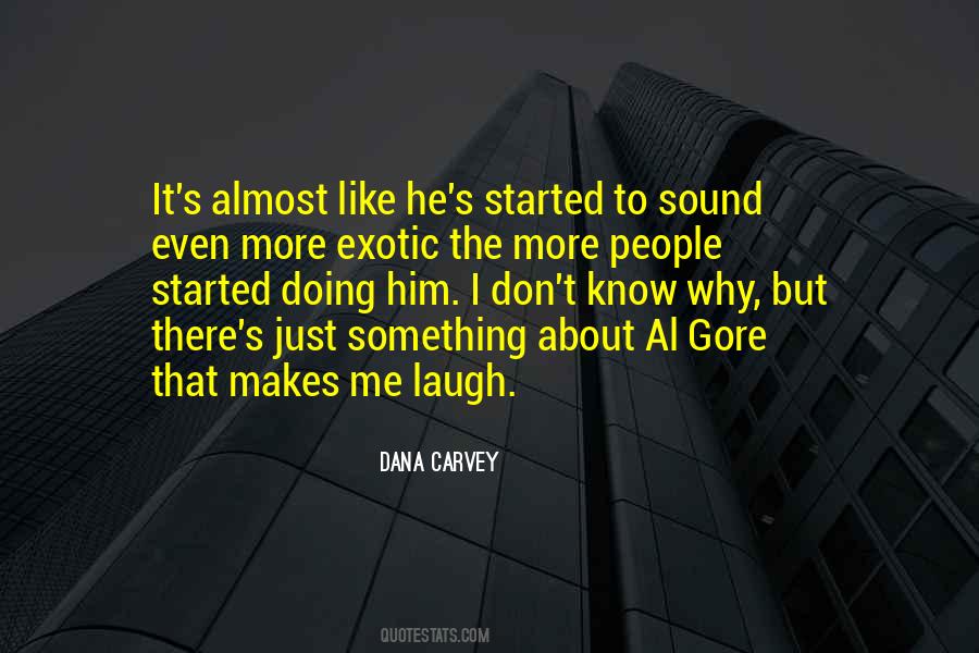 Something Makes Me Quotes #531116