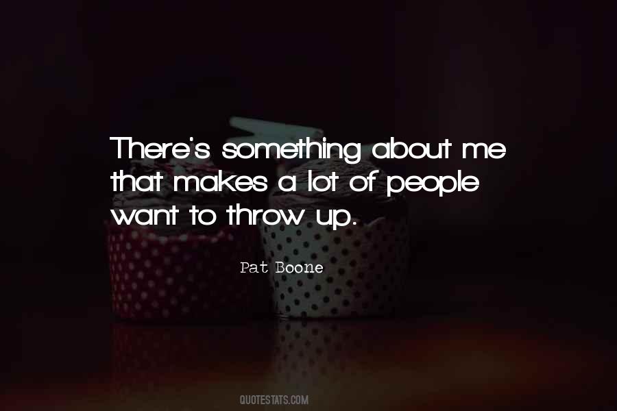 Something Makes Me Quotes #626321