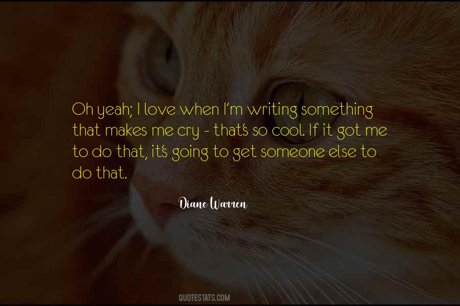 Something Makes Me Quotes #781908