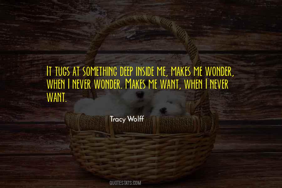 Something Makes Me Quotes #803518