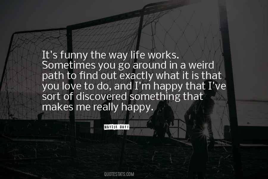 Something Makes Me Quotes #896797