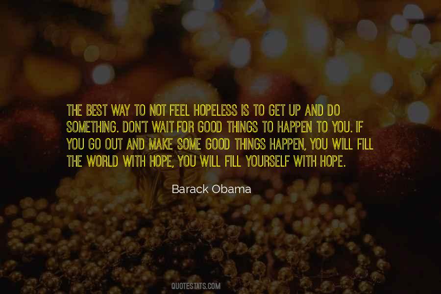 The Best Way To Not Feel Hopeless Quotes #219091