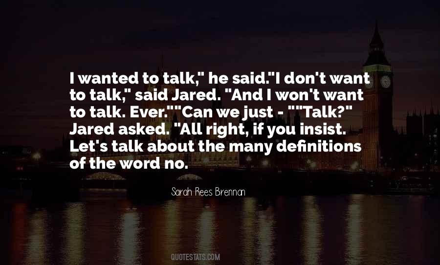 If You Want To Talk Quotes #10431