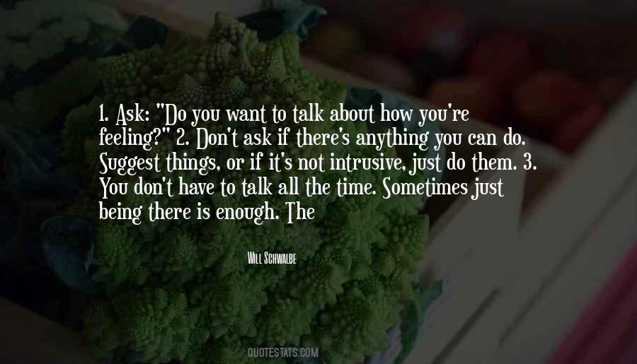 If You Want To Talk Quotes #142193