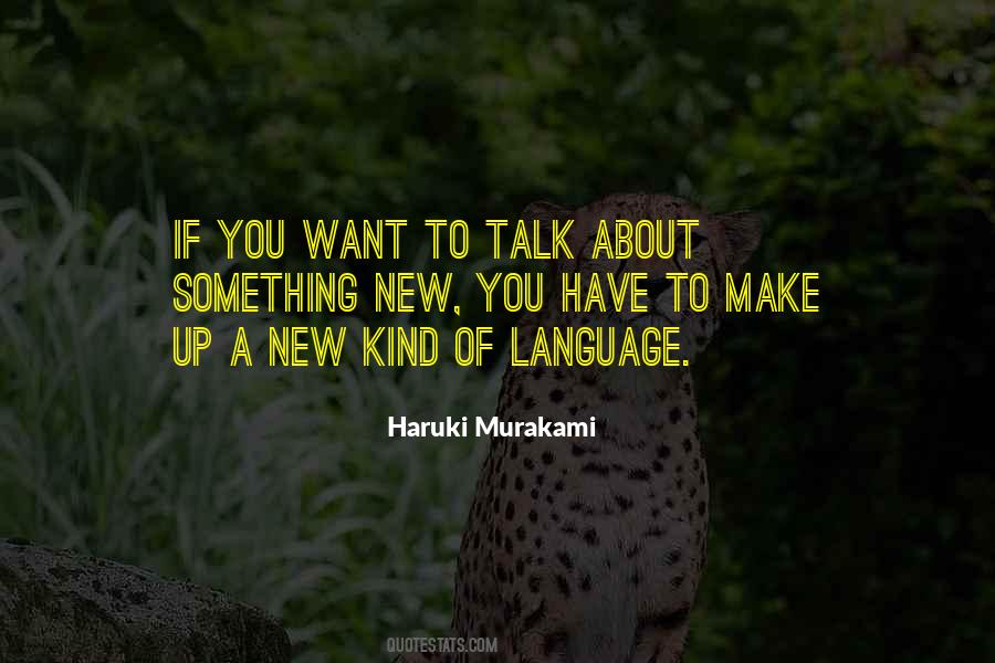 If You Want To Talk Quotes #1710012